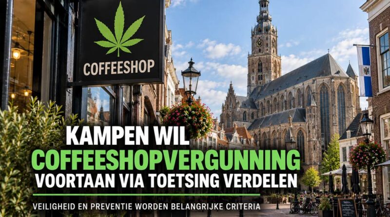Coffeeshop vergunningen Kampen